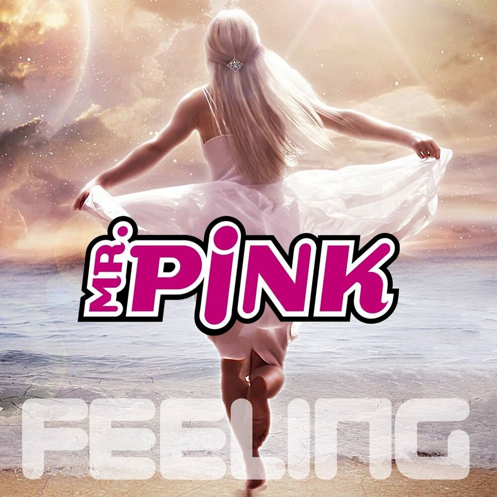 Mister feeling. Розовые музыкальные альбомы. Feeling розовый. Mr Pink. Пинк слушать.