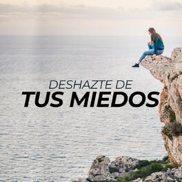 Album cover of Deshazte de tus miedos