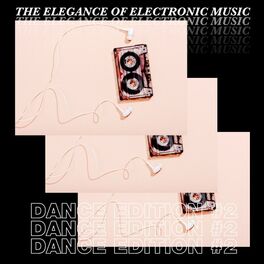 Album cover of The Elegance of Electronic Music - Dance Edition #2
