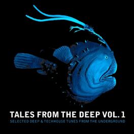 Album cover of Tales from the Deep, vol. 1 (Selected Deep and Techhouse Tunes from the Underground)