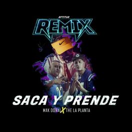 Album picture of Saca y Prende (Remix)