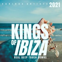 Album cover of Kings Of IBIZA 2021 (Real Deep Touch Downs)