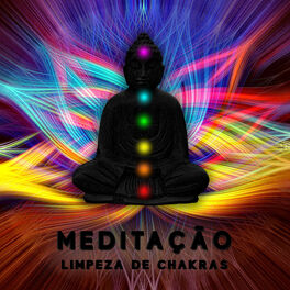 Album cover of Meditação – Limpeza de Chakras: Ambiente Tibetano com Sons da Natureza, Meditação Budista e Atenção Plena