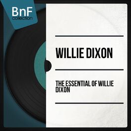 Album cover of The Essential of Willie Dixon