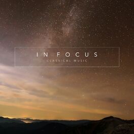 Album cover of In Focus - Classical Music
