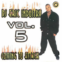 Album cover of Dj Eric Industry, Vol. 5 Coming To Attack