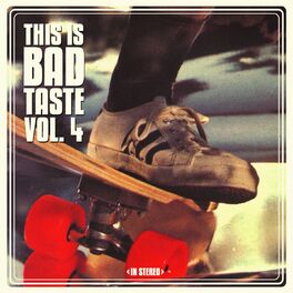 Album cover of This Is Bad Taste, Vol. 4