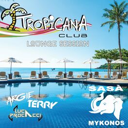 Album cover of Tropicana Club Lounge Session (Compilation)