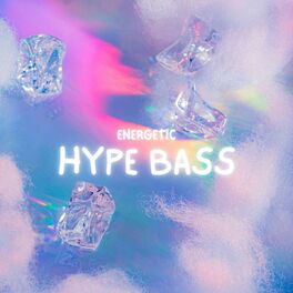 Album cover of Energetic Hype Bass