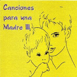 Album cover of Canciones para una Madre, Vol. 3