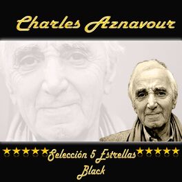 Album cover of Charles Aznavour, Selección 5 Estrellas Black