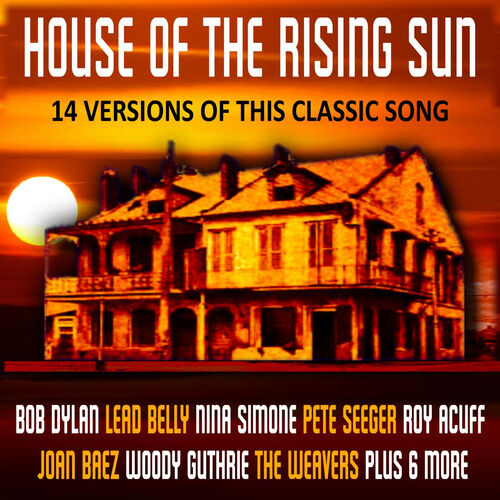 “The House of the Rising Sun”: A Folk Song with a Timeless Legacy