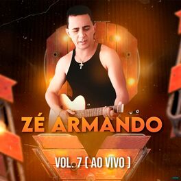 Album cover of Zé Armando, Vol 7 (Ao Vivo)