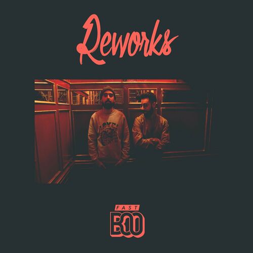 Fast Boo - Reworks: Letras De Canciones | Deezer