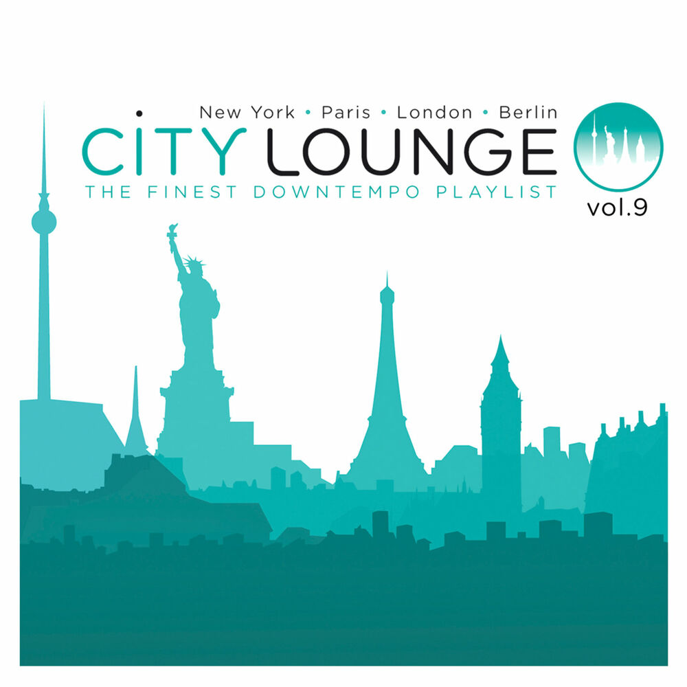 Лондон париж песня. City Lounge 1.1. City Lounge Vol. Париж Лондон Нью Йорк. City Lounge 6.