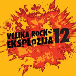 Album cover of VELIKA ROCK EKSPLOZIJA #12