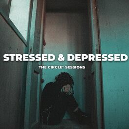 Album cover of stressed & depressed by The Circle Sessions
