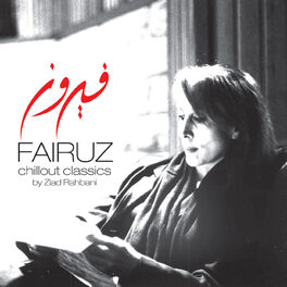 Album cover of Fairuz Chillout Classics