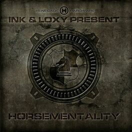 Album cover of Ink & Loxy Present: Horsementality