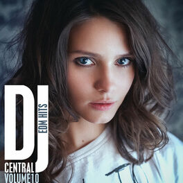 Album cover of DJ Central Vol, 10 - EDM Hits