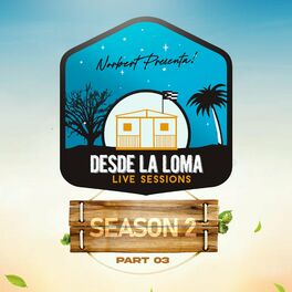Album cover of Desde la Loma Live Sessions Season 2, Pt. 03