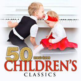 Album cover of 50 Must-Have Children's Classics