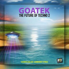 Album cover of Goatek (The Future of Techno 2)