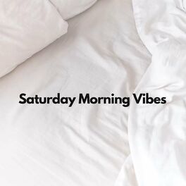 Album cover of Saturday Morning Vibes
