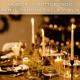 Album cover of Musica Di Sottofondo Per Il Cenone Della Vigilia