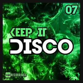 Album cover of Keep It Disco, Vol. 07