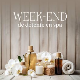 Album cover of Week-end de détente en spa : Soins de spa, musique pour le spa de l'hôtel