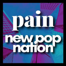Album cover of pain - new pop nation