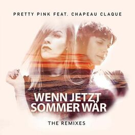 Album cover of Wenn jetzt Sommer wär (feat. Chapeau Claque) (The Remixes)