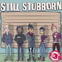 Album cover of Still Stubborn, Vol. 4