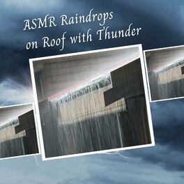 Album cover of ASMR Raindrops on Roof with Thunder - 1 Hour