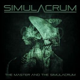 Album cover of The Master and the Simulacrum
