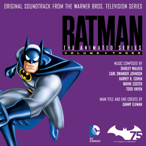 Varios artistas - Batman: The Animated Series, Vol. 3 (Original Soundtrack  from the Warner Bros. Television Series): letras de canciones | Deezer