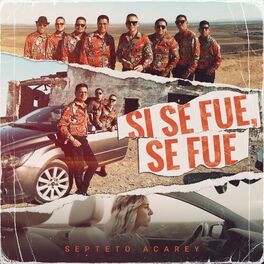 Album cover of Si se fue, se fue