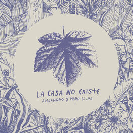 Album cover of La Casa No Existe