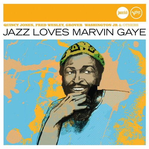 Various Artists - Jazz Loves Marvin Gaye (Jazz Club) : chansons et paroles  | Deezer