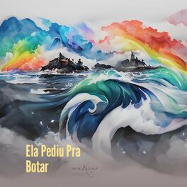 Album cover of Ela Pediu pra Botar