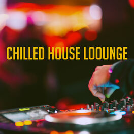 Album cover of Chilled House Loounge