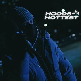 P110 Hoods Hottest lyrics and songs Deezer