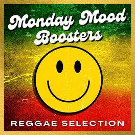Album cover of Monday Mood Boosters: Reggae Selection