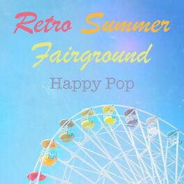 Album cover of Retro Summer Fairground Happy Pop