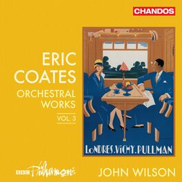 Album cover of Coates: Orchestral Works, Vol. 3