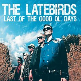 Album cover of Last Of The Good Ol' Days