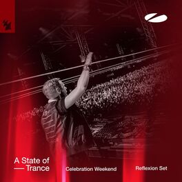 Album cover of Live at A State of Trance - Celebration Weekend (Saturday | Reflexion Set) [Highlights]