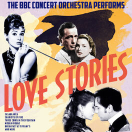 Album cover of The BBC Concert Orchestra Performs Love Stories