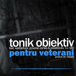 Album cover of Pentru veterani (feat. Wattdafuck, DJ Sonia, Cortes & Preafericitu N.V. 140)